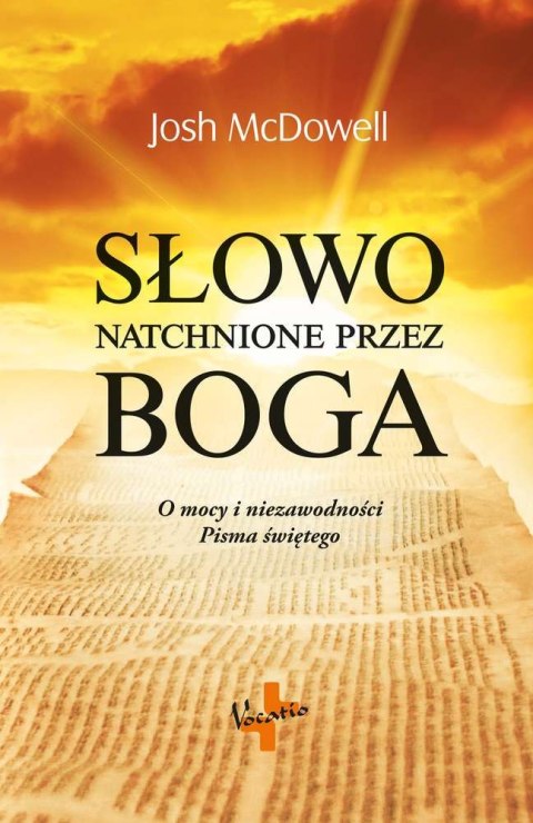 Słowo natchnione przez Boga o mocy i niezawodności Pisma Świętego