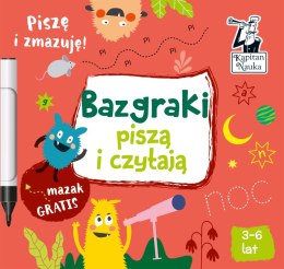 Bazgraki piszą i czytają. Kapitan Nauka wyd. 2