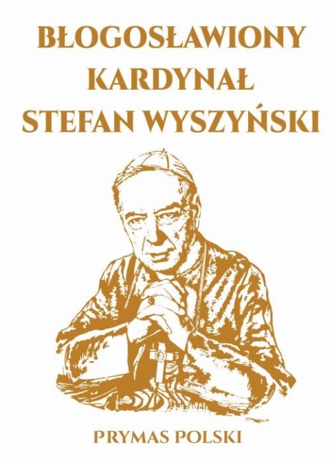 Błogosławiony kardynał Stefan Wyszyński, Prymas Polski