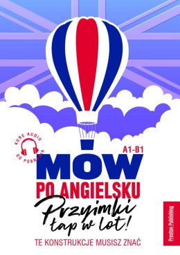 Mów po angielsku. Przyimki łap w lot