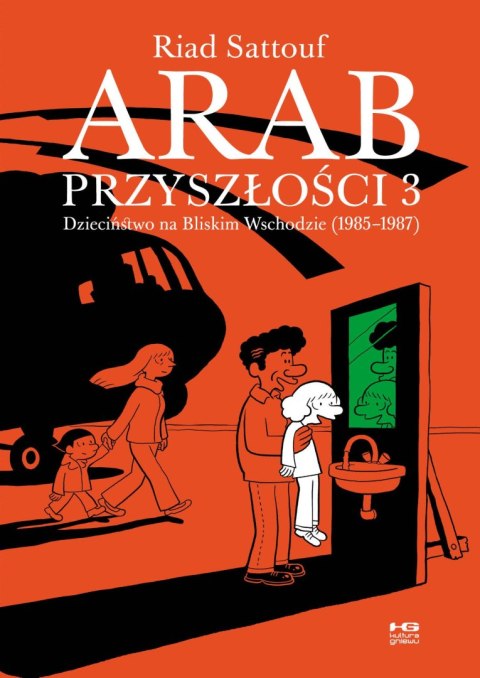 Arab przyszłości. Dzieciństwo na Bliskim Wschodzie 1985-1987. Tom 3