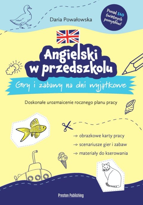 Angielski w przedszkolu. Gry i zabawy na dni wyjątkowe