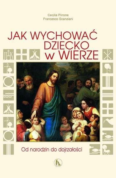 Jak wychować dziecko w wierze