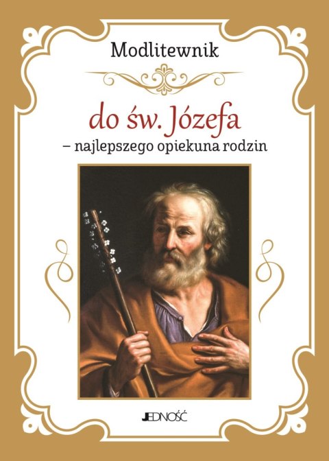 Modlitewnik do św. Józefa - najlepszego opiekuna rodzin