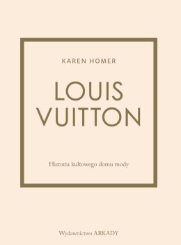 Louis Vuitton Historia kultowego domu mody