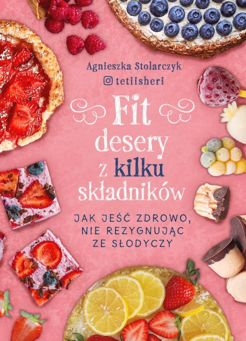 Fit desery z kilku składników. Jak jeść zdrowo nie rezygnując ze słodyczy