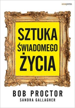 Sztuka świadomego życia