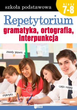 Repetytorium. Gramatyka, ortografia, interpunkcja