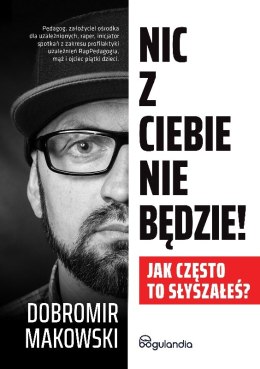 Nic z Ciebie nie będzie