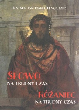 Słowo na trudny czas. Różaniec na trudny czas