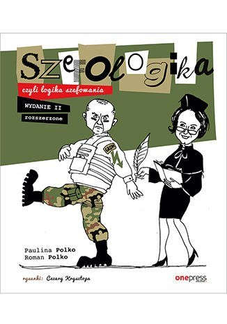 Szefologika, czyli logika szefowania wyd. 2