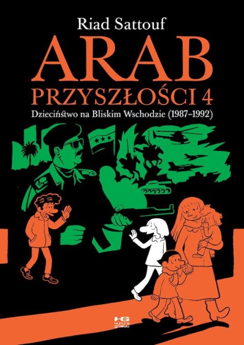 Arab przyszłości. Dzieciństwo na Bliskim Wschodzie (1987-1992). Tom 4