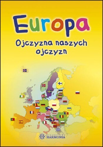 Europa Ojczyzna naszych ojczyzn