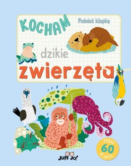 Kocham dzikie zwierzęta. Podnieś klapkę