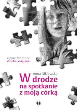 W drodze na spotkanie z moją córką