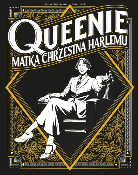 Queenie. Matka chrzestna Harlemu