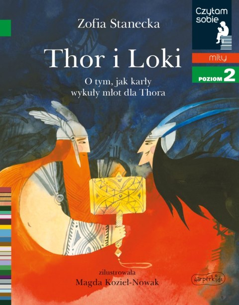 Thor i Loki. O tym jak karły wykuły młot dla Thora. Czytam sobie. Poziom 2