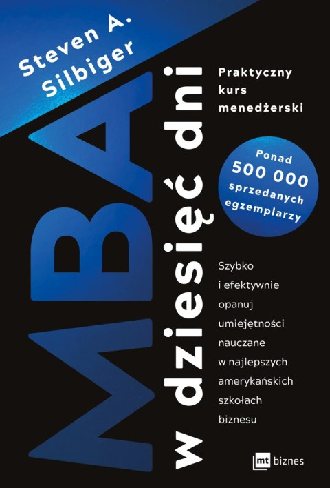 MBA w dziesięć dni. Praktyczny kurs menedżerski wyd.2023