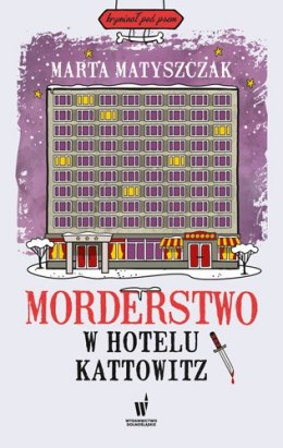 Morderstwo w hotelu kattowitz kryminał pod psem Tom 5