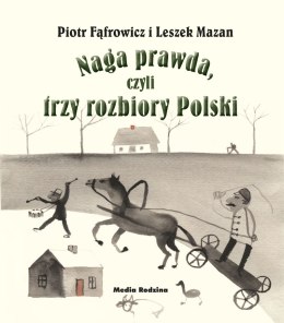 Naga prawda czyli trzy rozbiory polski