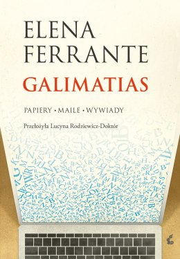 Galimatias. Papiery, maile, wywiady