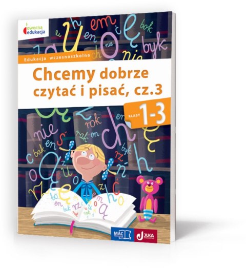 Chcemy dobrze czytać i pisać kl 1-3 cz 3