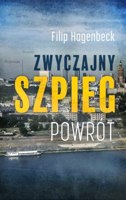 Zwyczajny szpieg. Powrót