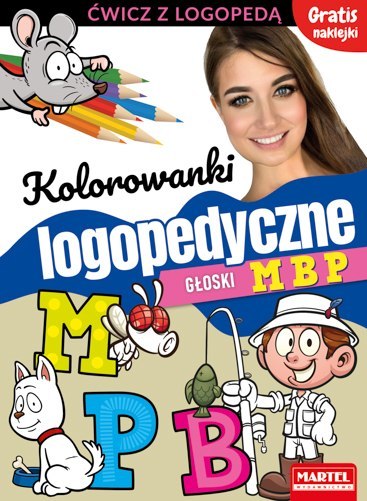 Kolorowanki logopedyczne z naklejkami. Głoski M B P