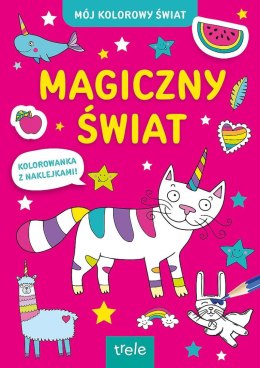 Magiczny świat. Mój kolorowy świat