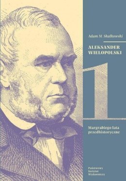 Aleksander wielopolski tomy 1-2