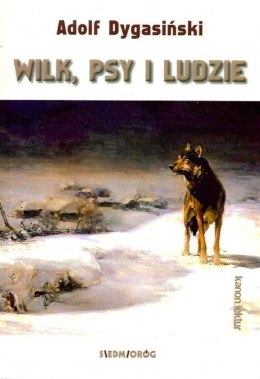 Wilk psy i ludzie