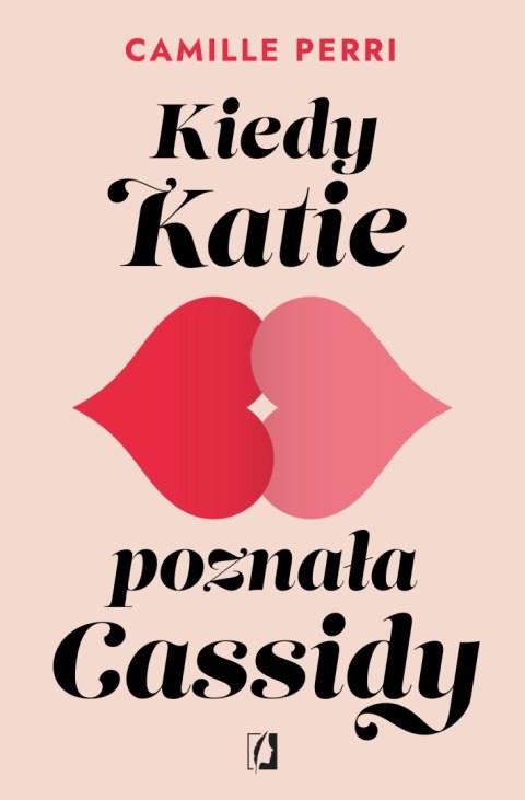 Kiedy Katie poznała Cassidy