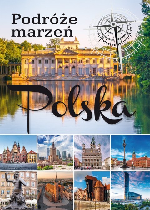 Polska. Podróże marzeń wyd. 2