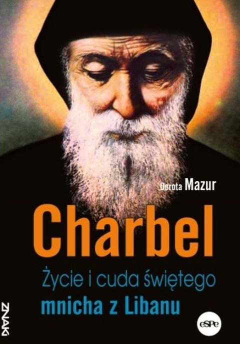 Charbel. Życie i cuda świętego mnicha z Libanu wyd. 2