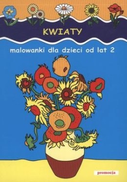 Kwiaty malowanki dla dzieci od lat 2