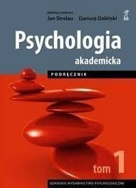 Psychologia akademicka podręcznik. Tom 1 wyd. 2