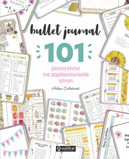 Bullet journal. 101 pomysłów na zaplanowanie stron wyd. 2023