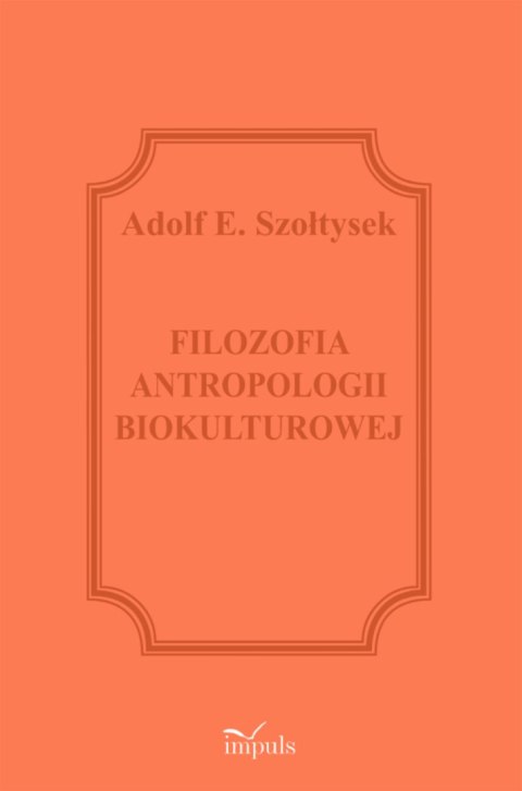 Filozofia antropologii biokulturowej