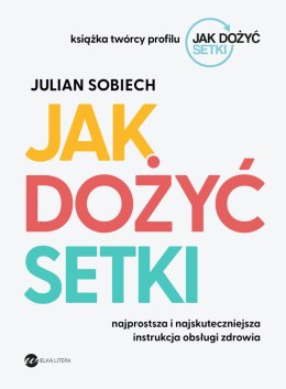 Jak dożyć setki