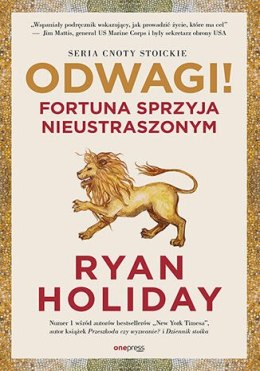 Odwagi! Fortuna sprzyja nieustraszonym