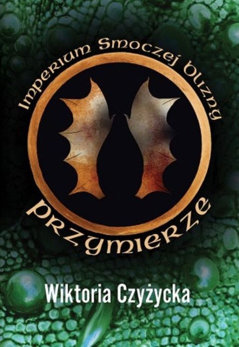 Przymierze. Imperium smoczej blizny. Tom 2