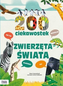 200 ciekawostek. Zwierzęta świata