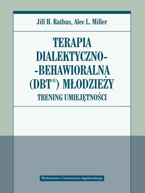 Terapia dialektyczno behawioralna DBT młodzieży trening umiejętności