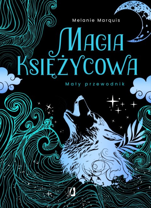 Magia księżycowa. Mały przewodnik