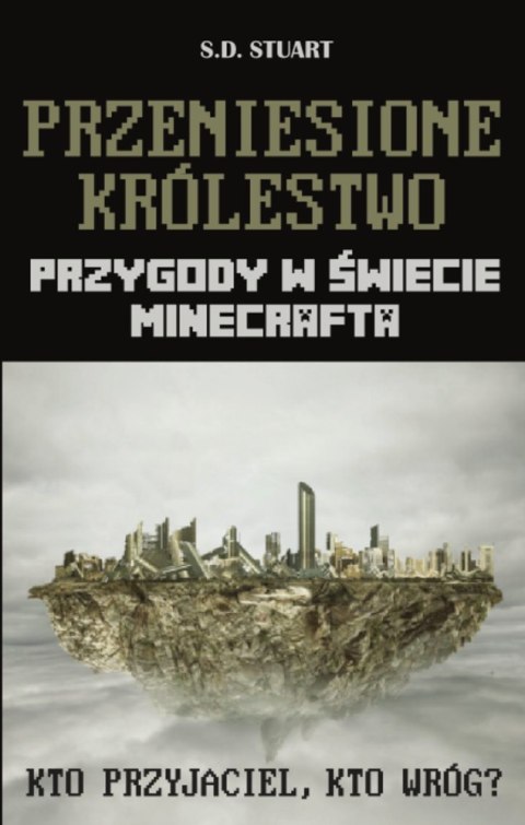 Przeniesione królestwo przygody w świecie minecrafta