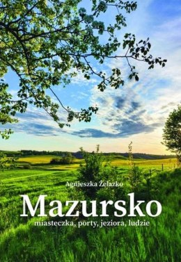 Mazursko.Miasteczka, porty, jeziora, ludzie. Część 3