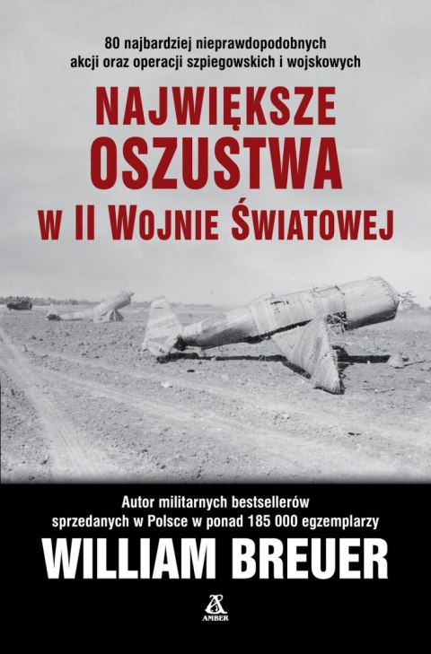 Największe oszustwa w II wojnie światowej wyd. 2023