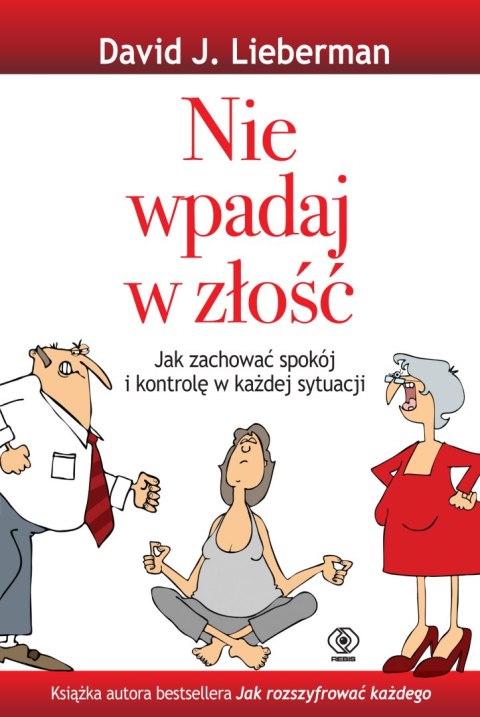 Nie wpadaj w złość jak zachować spokój i kontrolę w każdej sytuacji