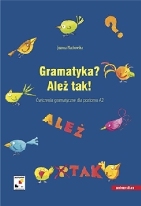 Gramatyka? Ależ tak! Ćwiczenia gramatyczne dla poziomu A2 wyd. 2