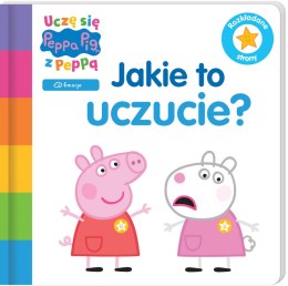 Jakie to uczucie? Świnka Peppa. Uczę się z Peppą